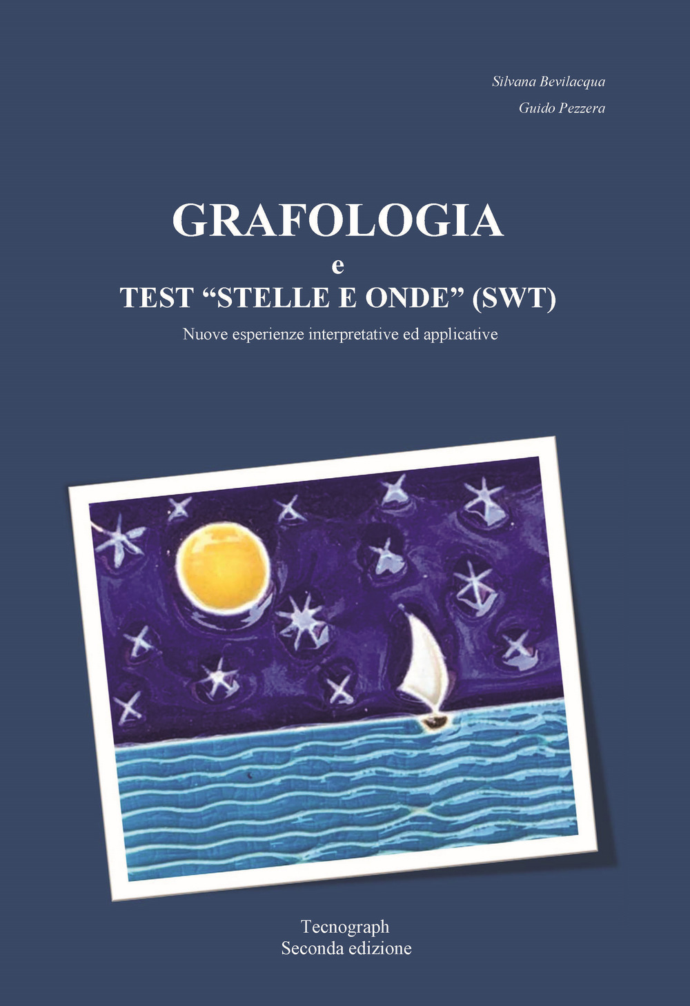 Grafologia e test «stelle e onde» (SWT). Nuove esperienze interpretative ed applicative