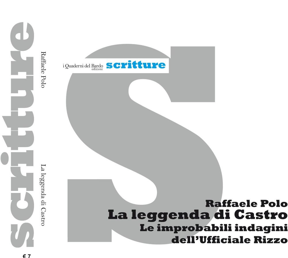 La leggenda di Castro. Le improbabili indagini dell’Ufficiale Rizzo