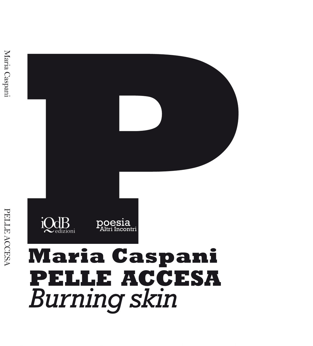 Pelle accesa-Burning skin