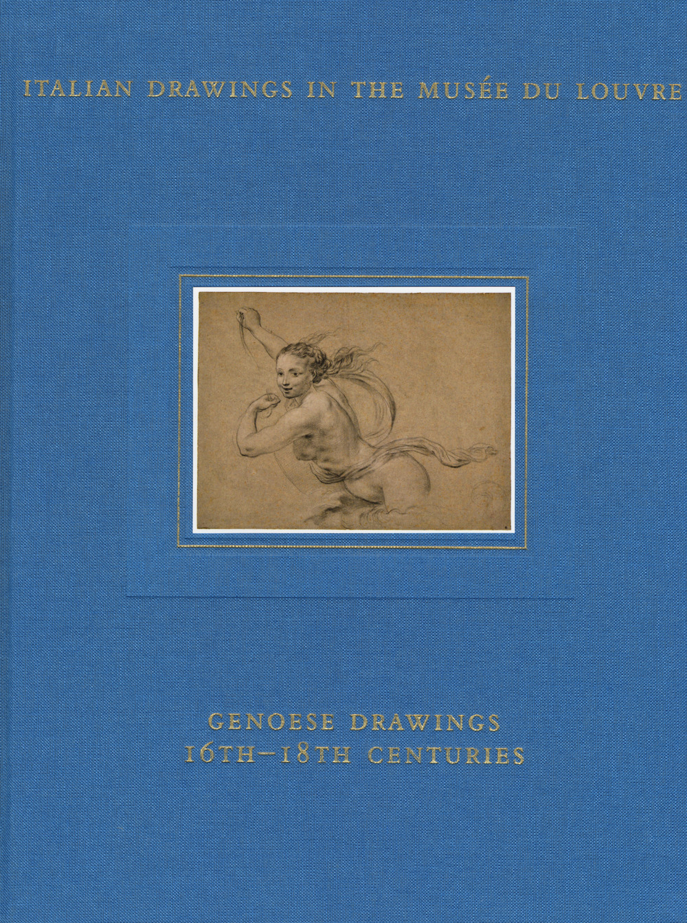 Italian drawings in the Musée du Louvre. Genoese drawings 16th-18th centuries