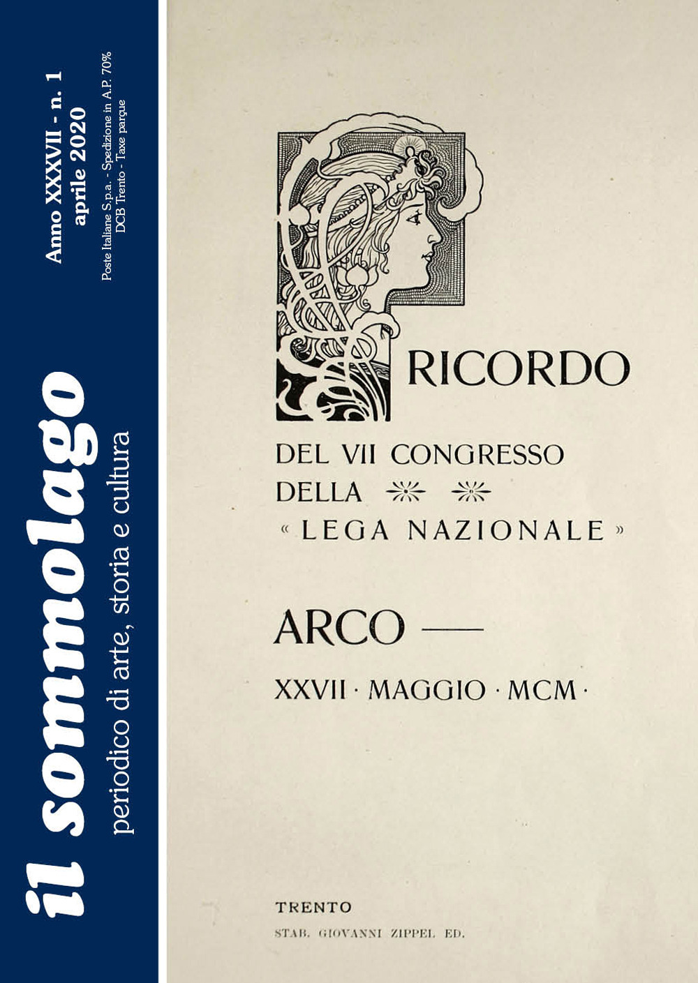 Il sommolago. Periodico di storia, arte e cultura. Vol. 1: Ricordo del VII Congresso generale della Lega Nazionale ad Arco