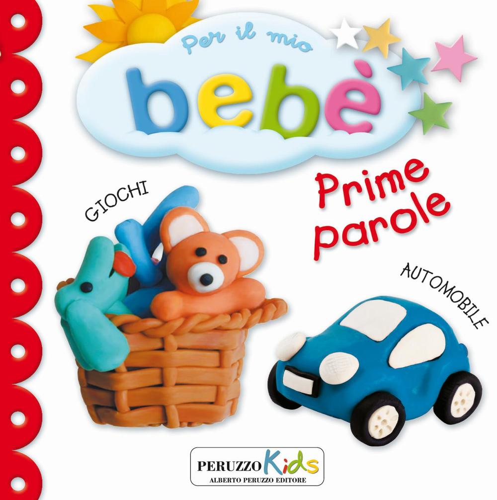 Prime parole. Per il mio bebé