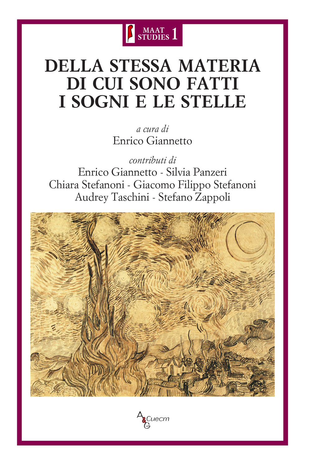 Della stessa materia di cui sono fatti i sogni e le stelle