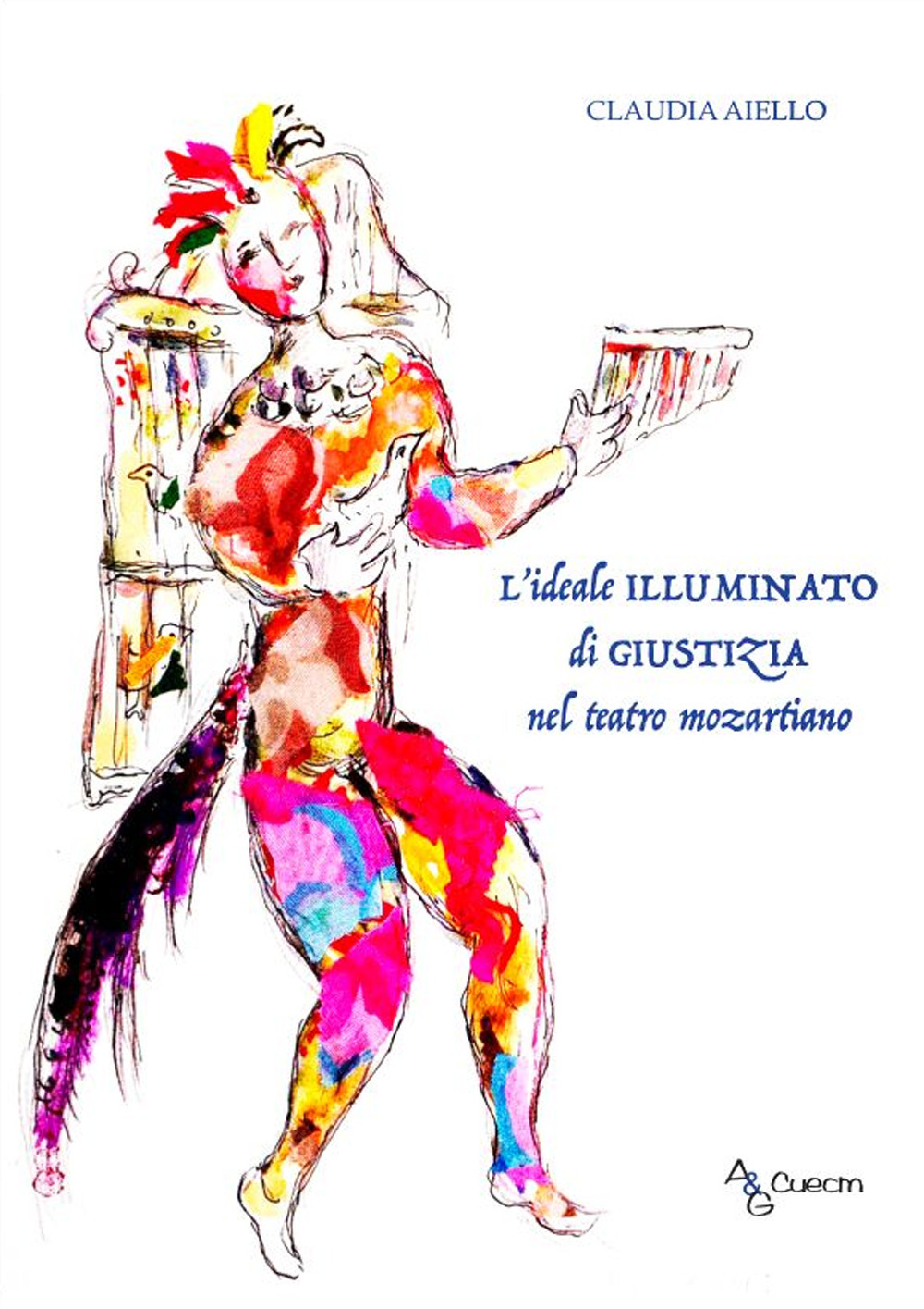 L'ideale Illuminato di giustizia nel teatro mozartiano