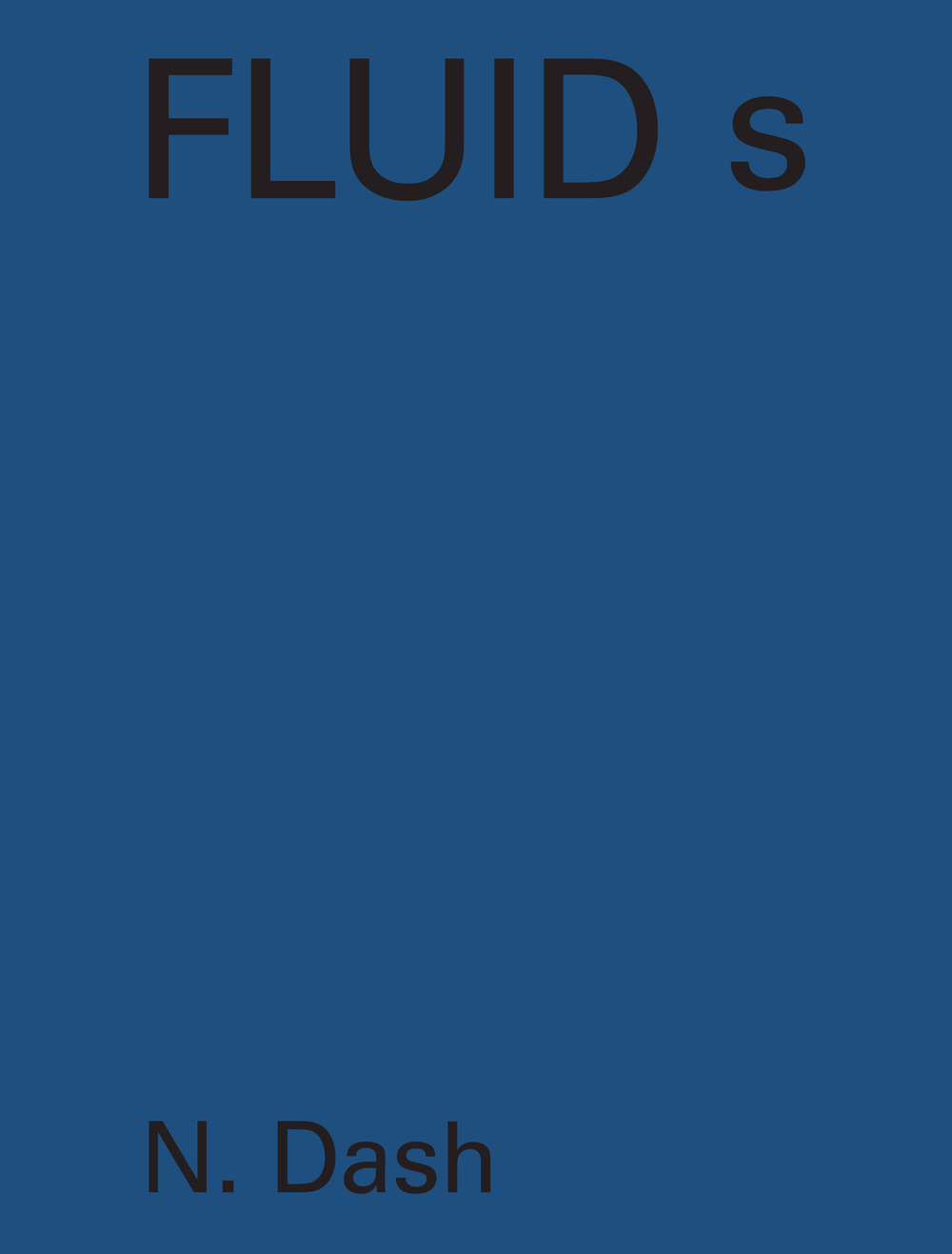 Fluid s N. Dash