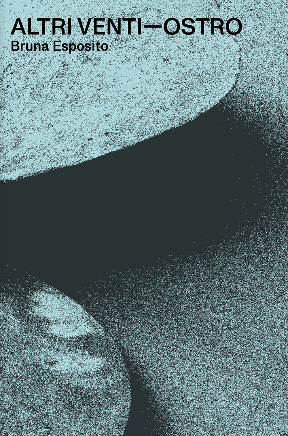 Altri Venti. Ostro. Bruna Esposito. Ediz. inglese, spagnola e italiana