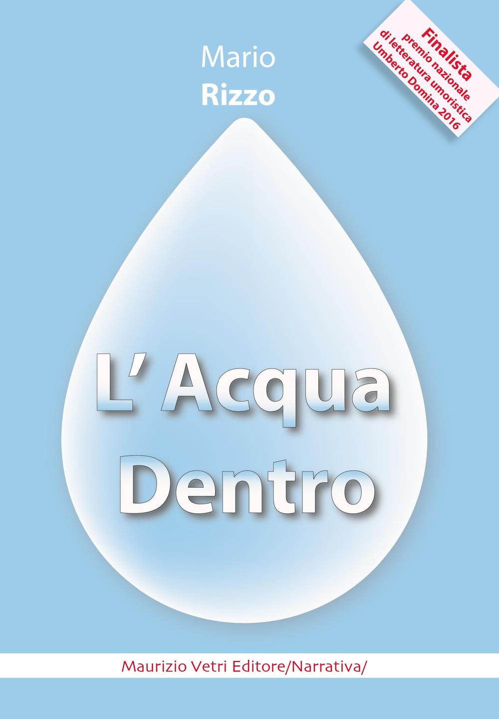 L'acqua dentro