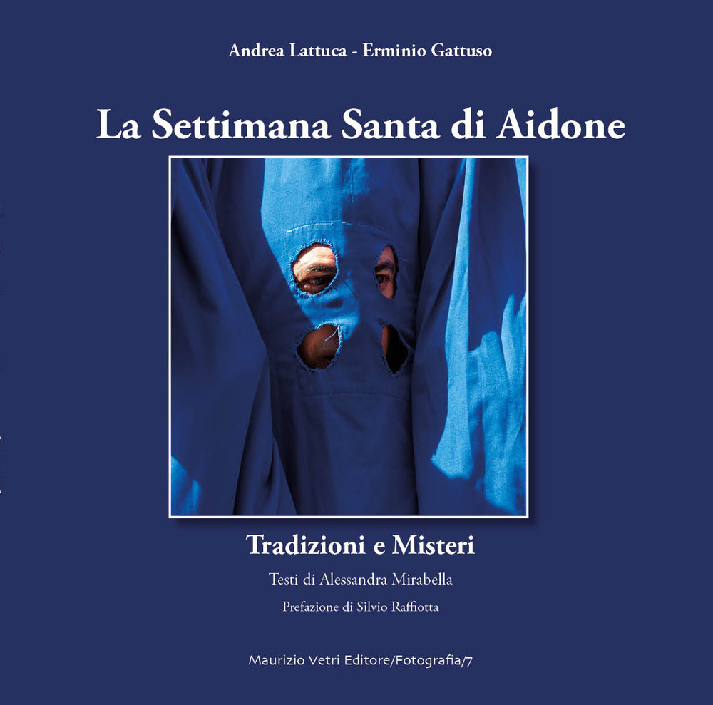 La settimana santa di Aidone. Tradizioni e misteri