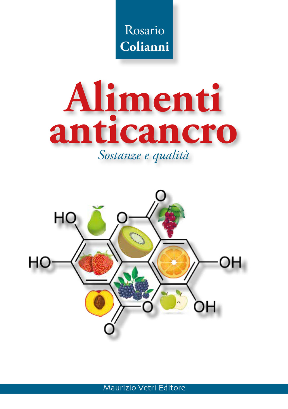 Alimenti anticancro. Sostanze e qualità