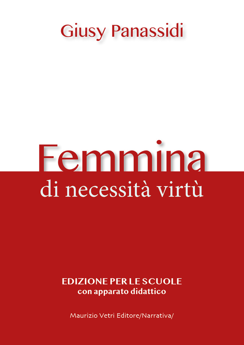 Femmina. Di necessità virtù