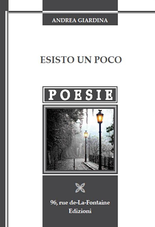 Esisto un poco