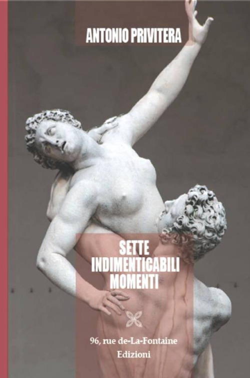 Sette indimenticabili momenti