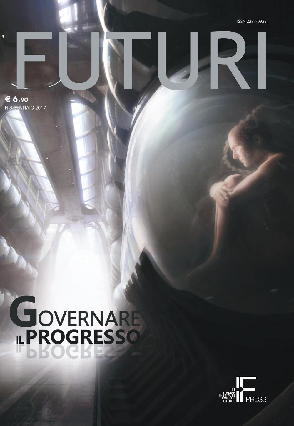 Futuri. Vol. 8: Governare il progresso