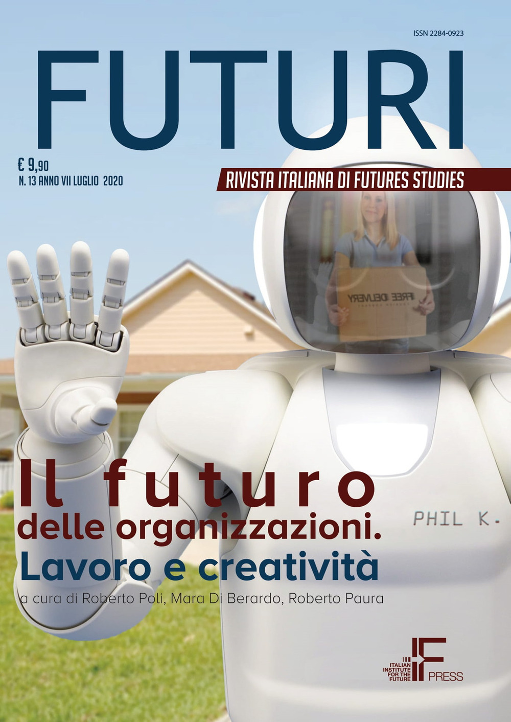 Futuri. Vol. 13: Il futuro delle organizzazioni. Lavoro e creatività