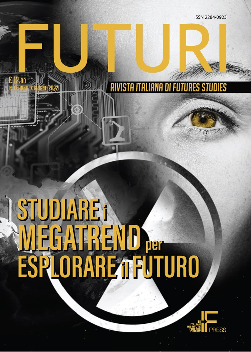 Futuri. Vol. 17: Studiare i megatrend per esplorare il futuro