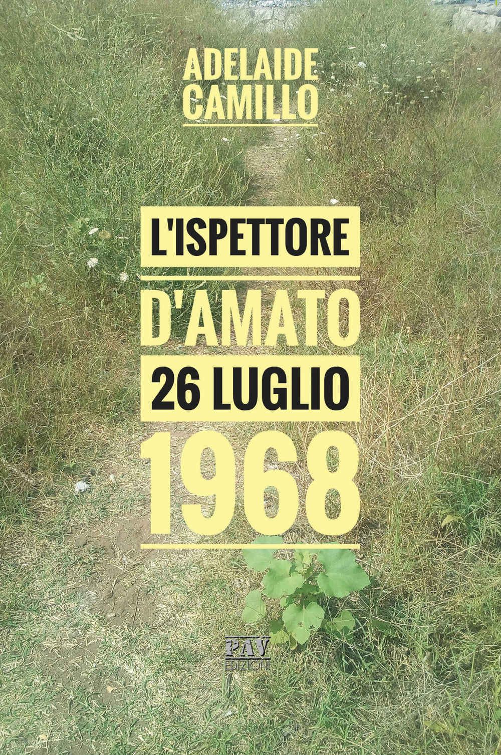 L'ispettore D'Amato. 26 luglio 1968