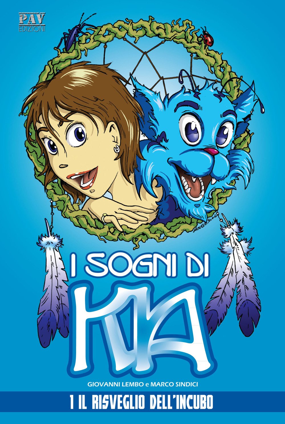 I sogni di KIA. Il risveglio dell'incubo. Vol. 1