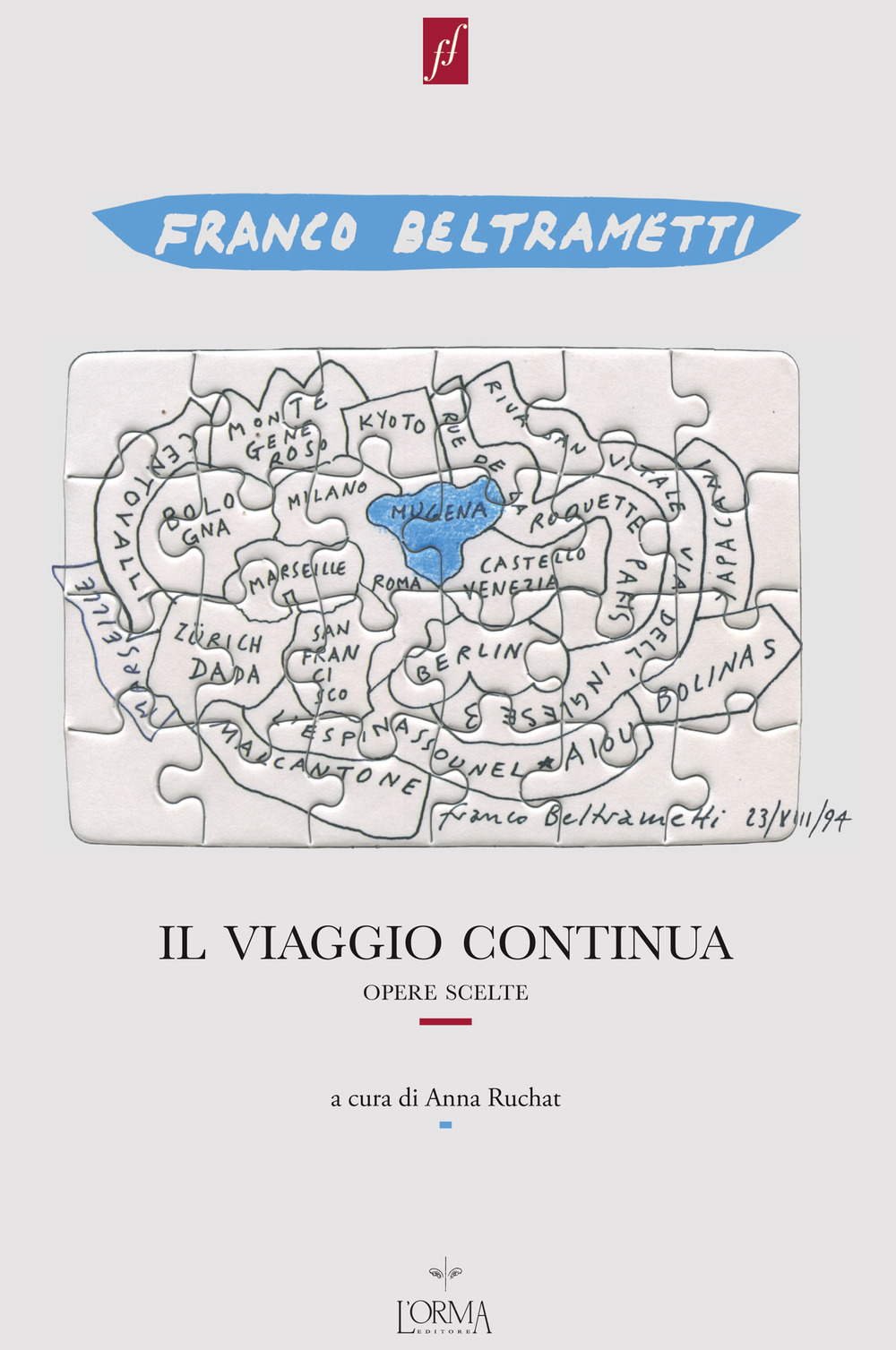 Il viaggio continua. Opere scelte 1971-1995