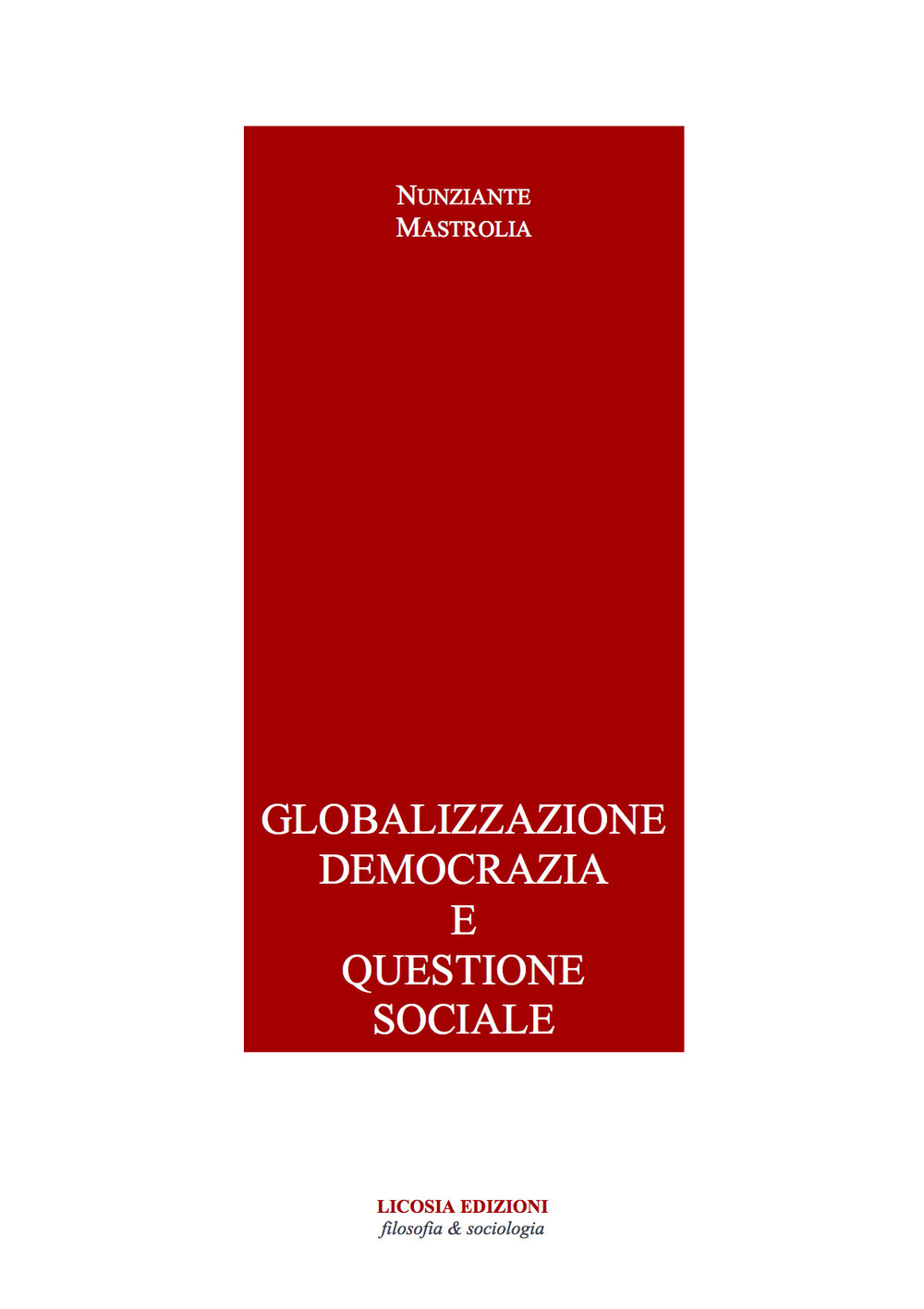 Globalizzazione democrazia e questione sociale