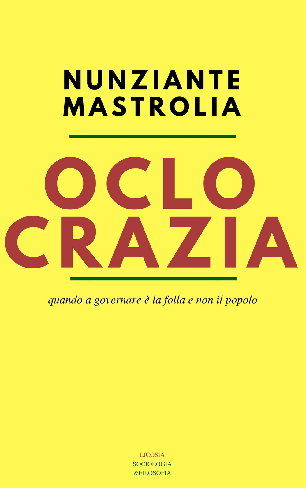 Oclocrazia. Quando a governare è la folla e non il popolo