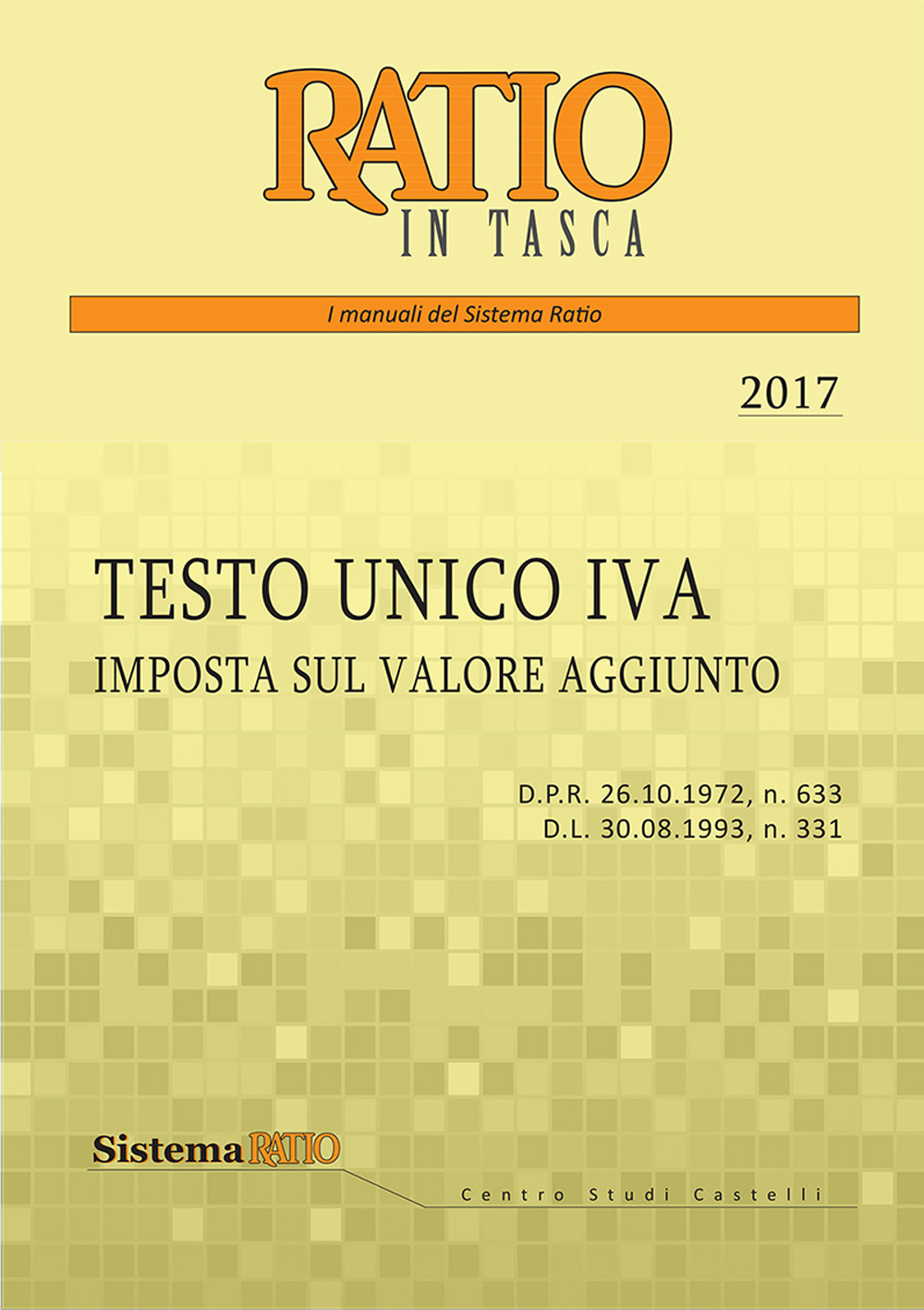 Testo unico IVA 2017. Imposta sul valore aggiunto