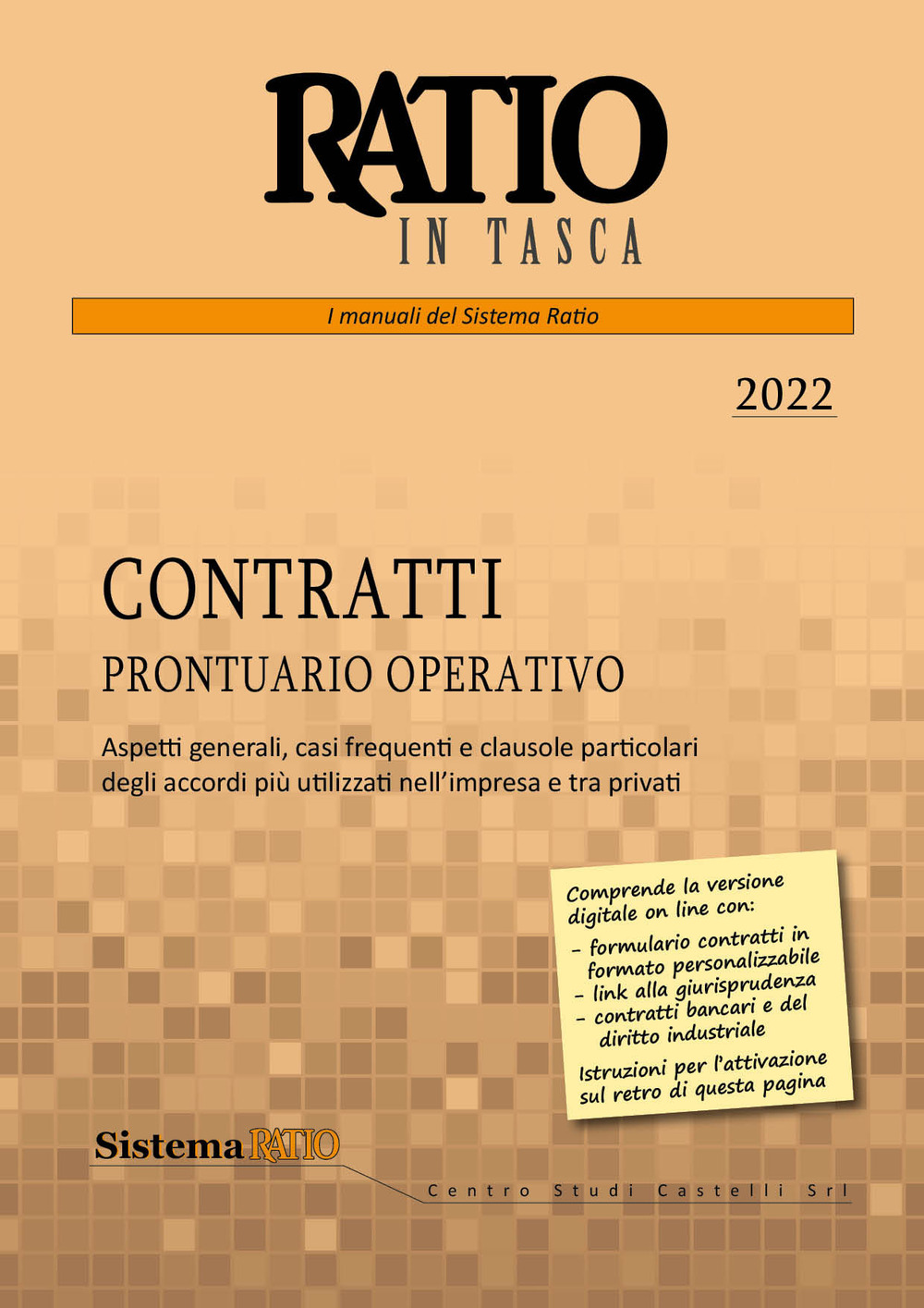 Contratti. Prontuario operativo. Aspetti generali, casi frequenti e clausole particolari degli accordi più utilizzati nell'impresa e tra privati