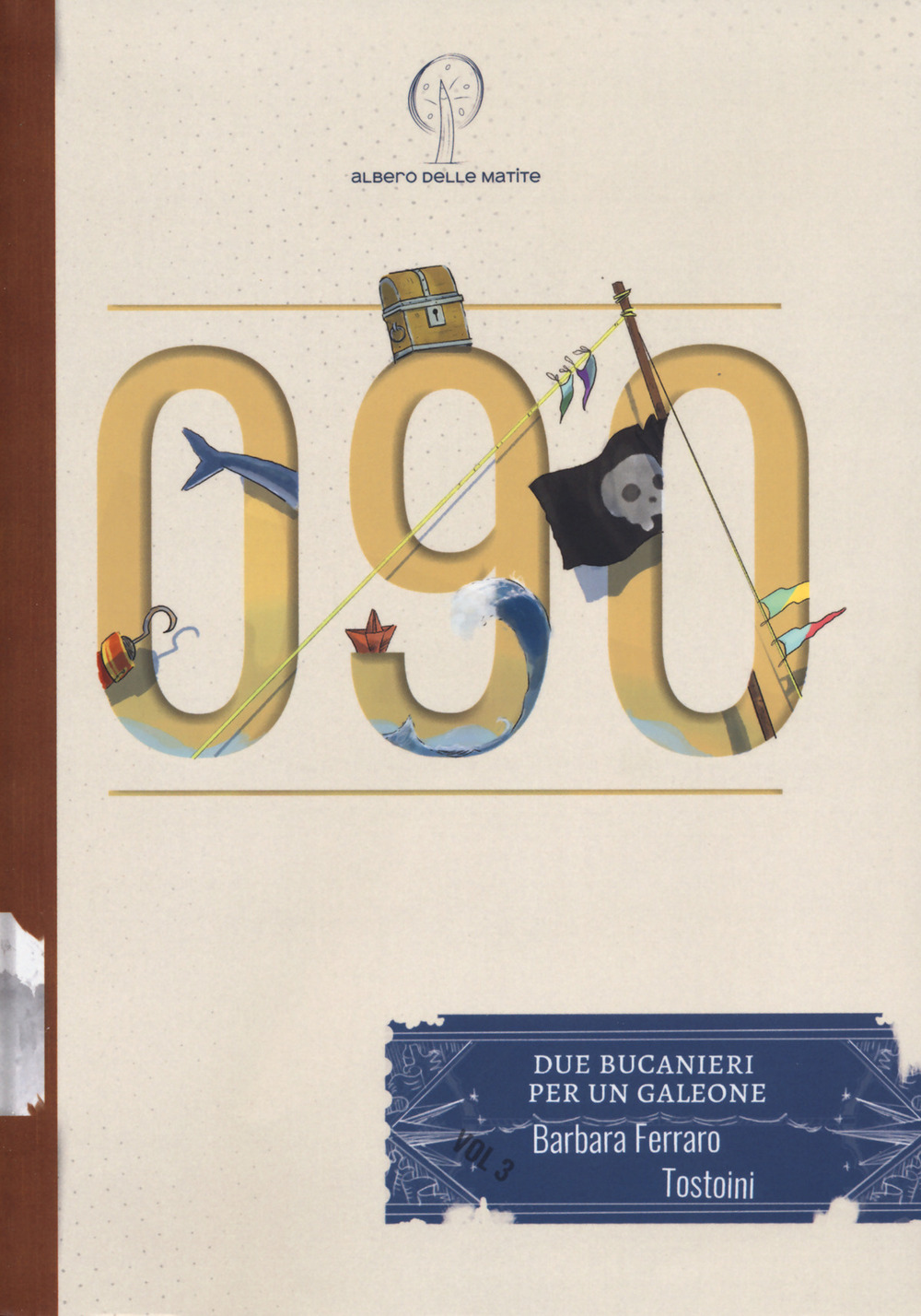 090. Due bucanieri per un galeone. Vol. 3