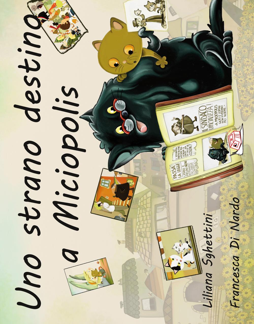 Uno strano destino a Miciopolis