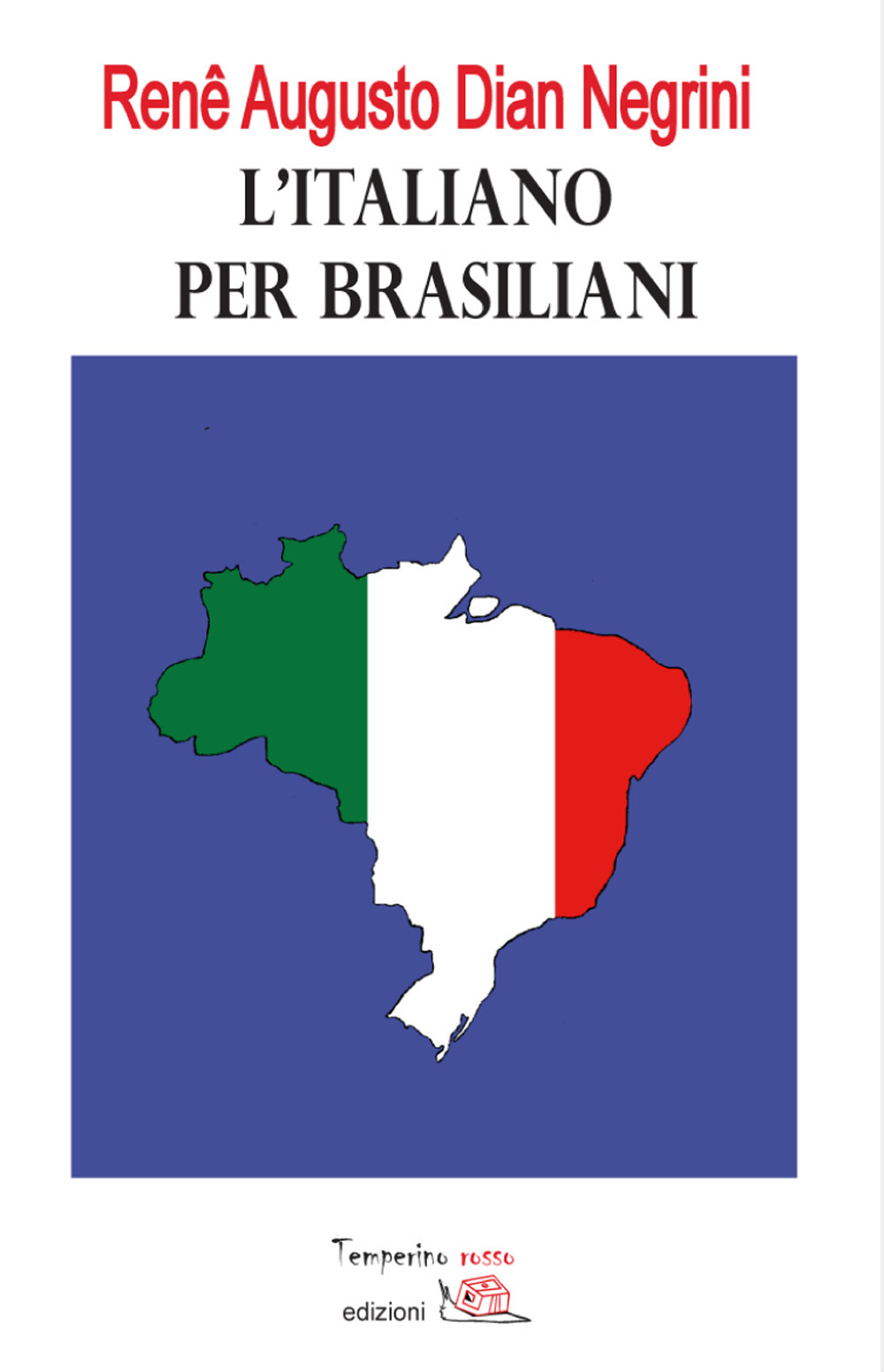 L'italiano per brasiliani. Errori nell’apprendimento dell’italiano L2 dovuti all’interferenza del portoghese brasiliano