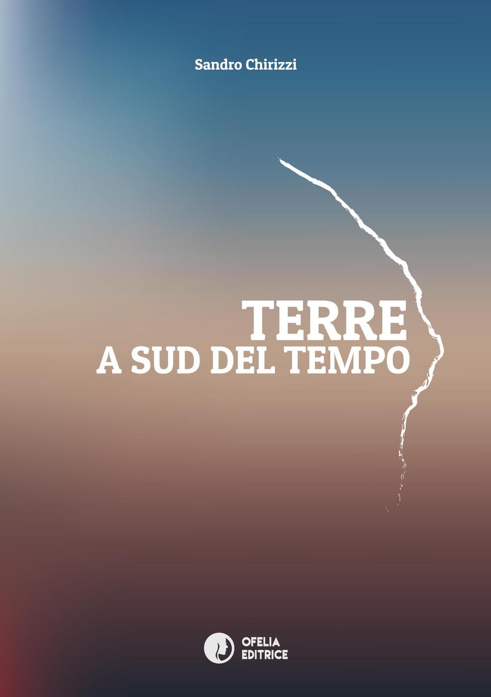 Terre. A sud del tempo