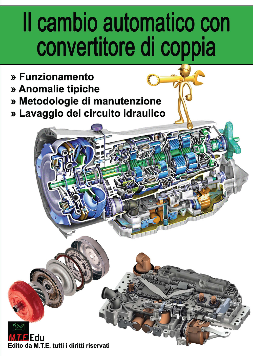 Il cambio automatico con convertitore di coppia. Funzionamento, anomalie tipiche, metodologie di manutenzione, lavaggio del circuito idraulico