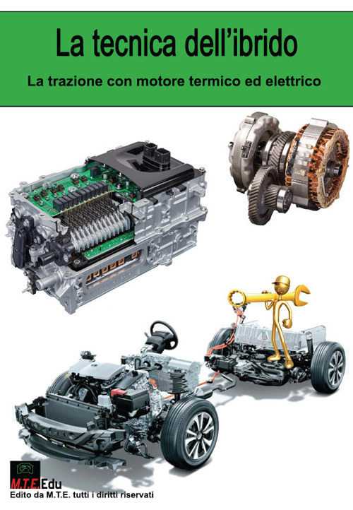 La tecnica dell'ibrido. La trazione con motore termico ed elettrico