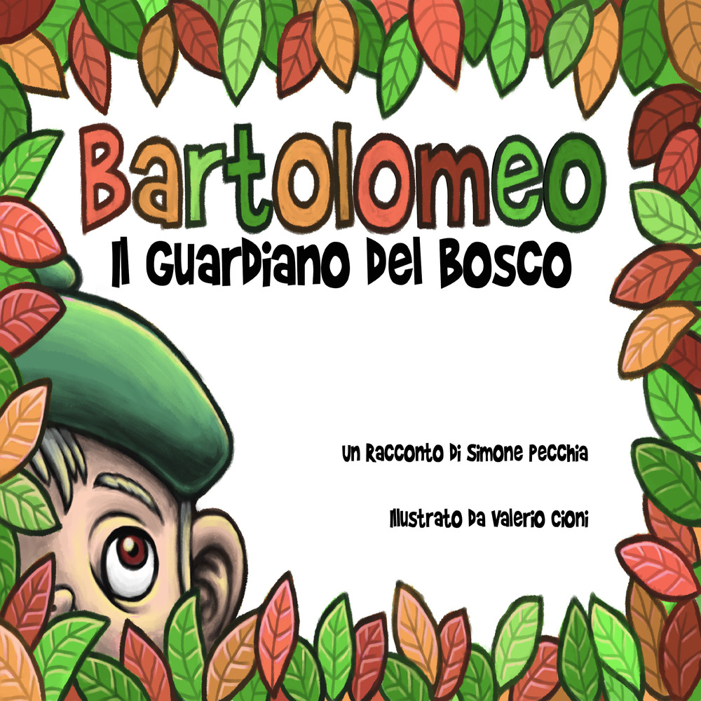 Bartolomeo, il guardiano del bosco