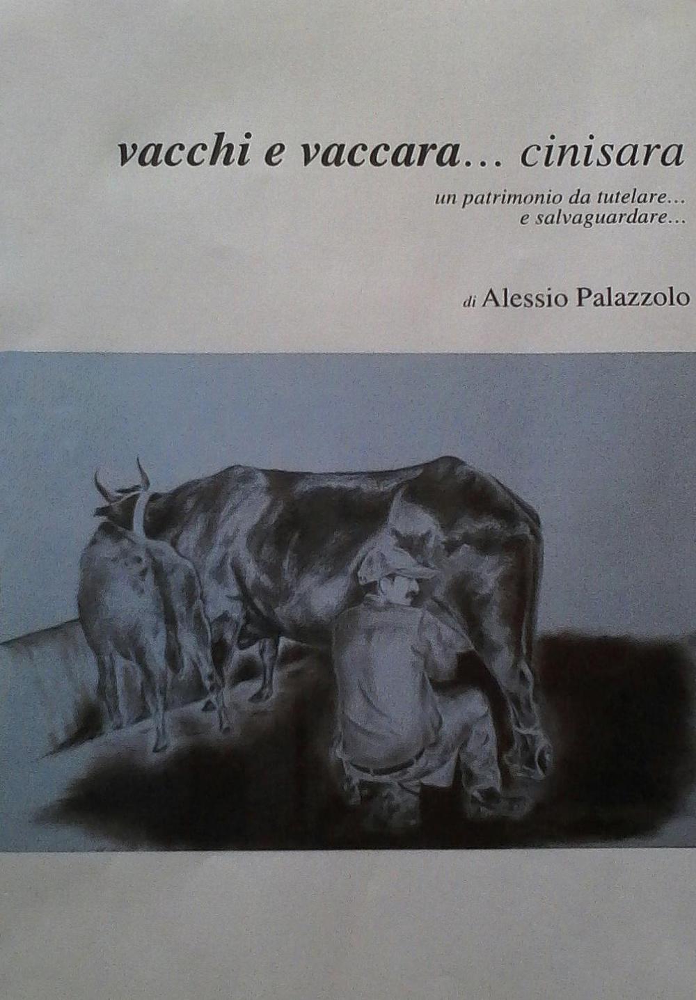 Vacchi e Vaccara Cinisara. Un patrimonio da tutelare e salvaguardare