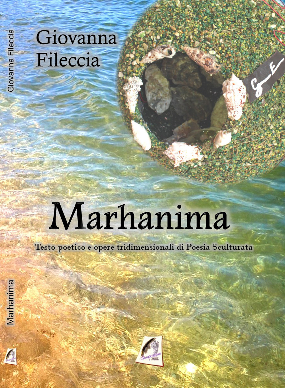 Marhanima. Testo poetico e opere tridimensionali di poesia sculturata