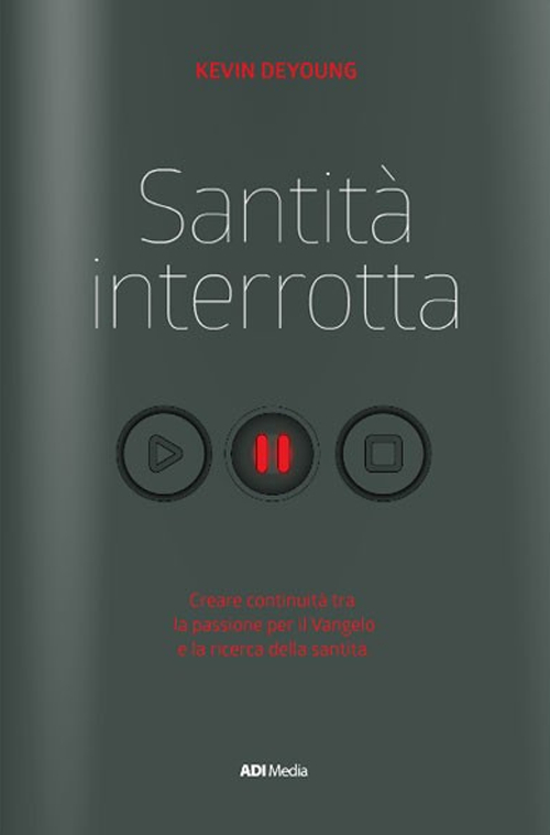 Santità interrotta. Unire passione e santificazione