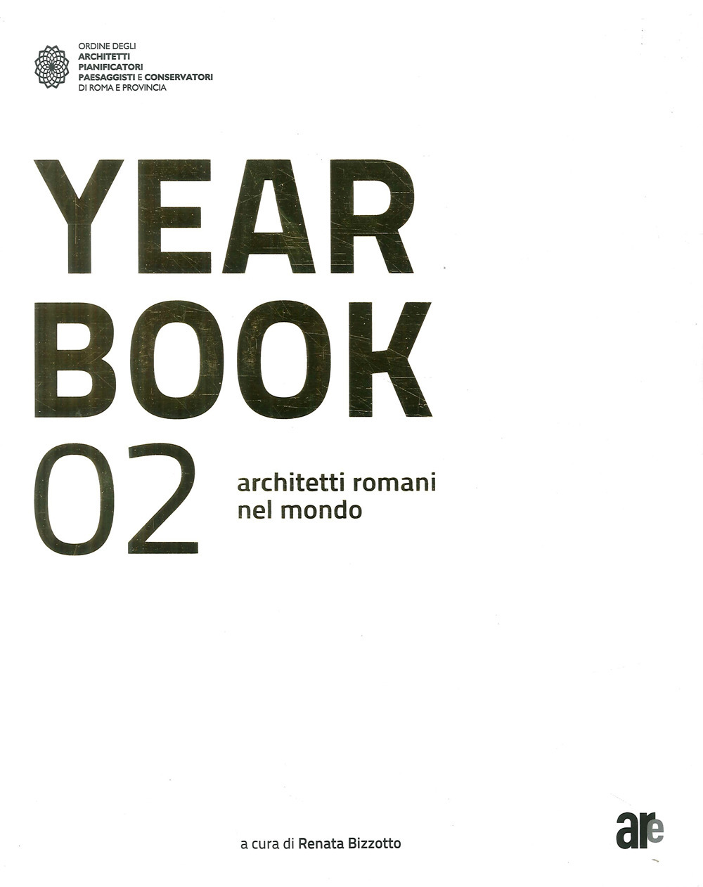 Year book 02. Architetti romani nel mondo. Ediz. italiana e inglese