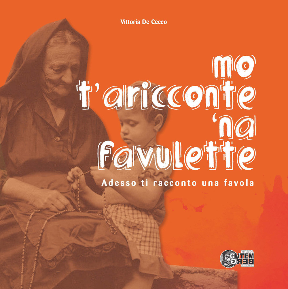 Mo' t'aricconte 'na favulette-Adesso ti racconto una favola