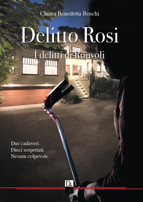 Delitto Rosi. I delitti di Ronvoli
