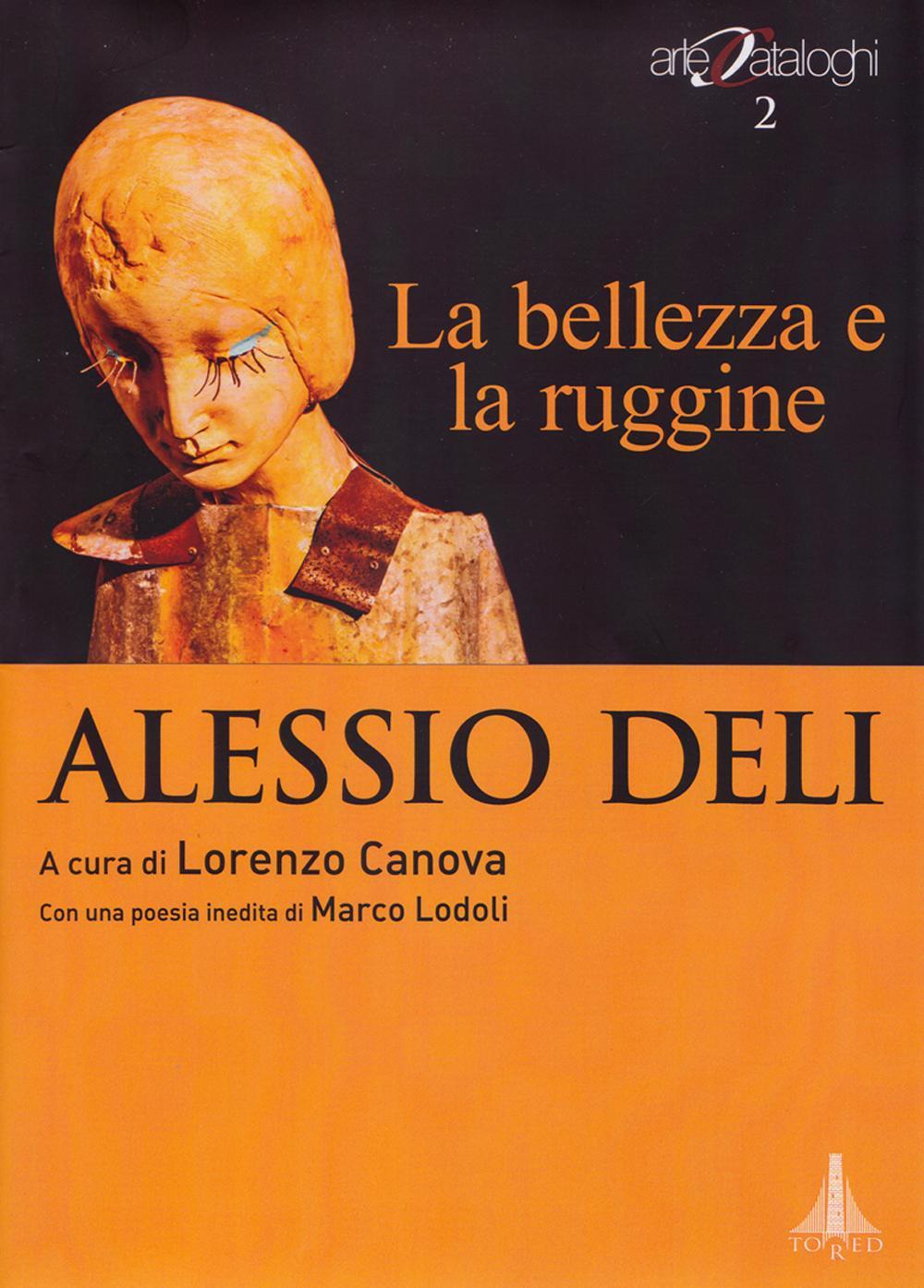 La bellezza e la ruggine