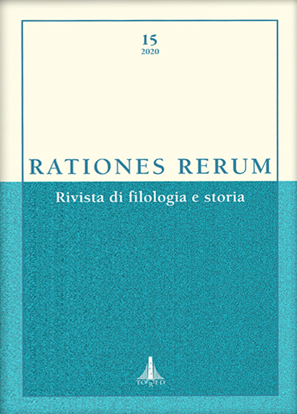 Rationes rerum. Rivista di filologia e storia. Vol. 15