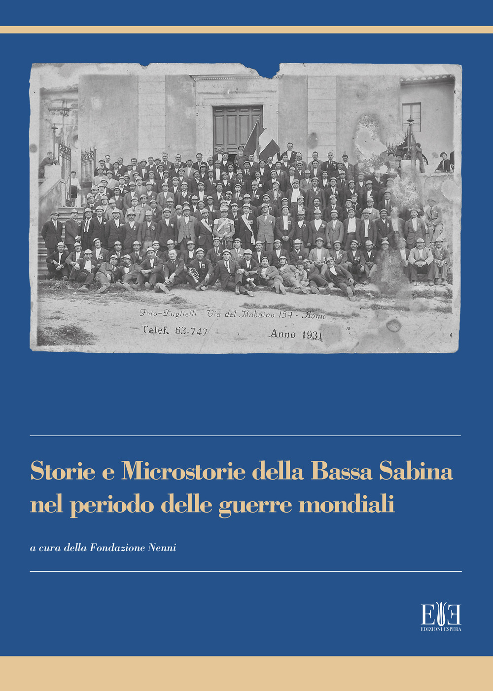 Storie e microstorie della Bassa Sabina nel periodo delle guerre mondiali