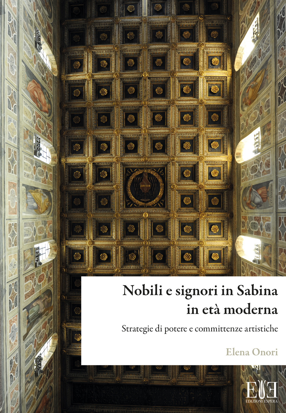 Nobili e signori in Sabina in età moderna. Strategie di potere e committenze artistiche