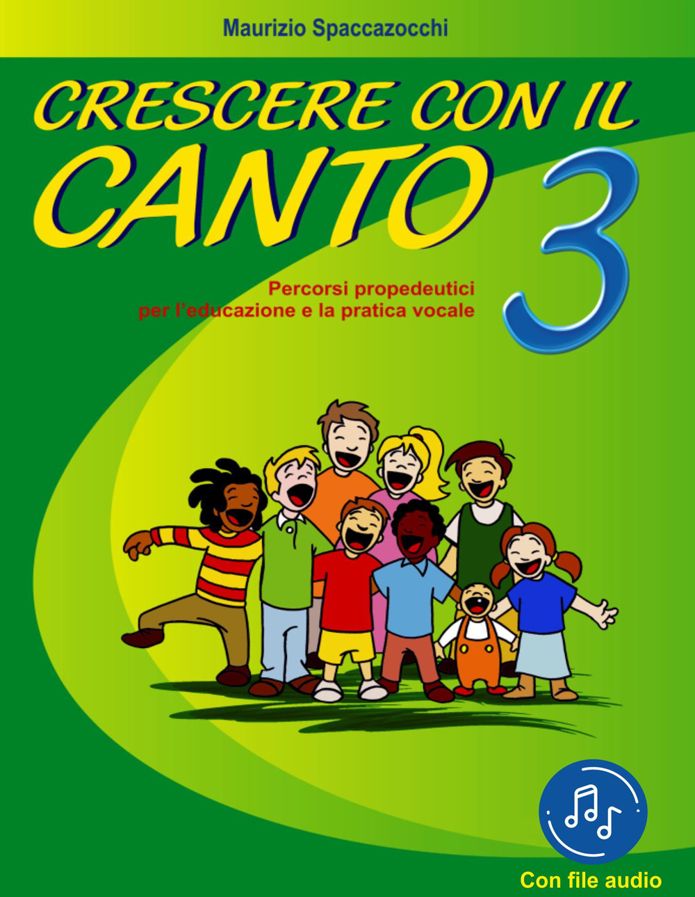 Crescere con il canto. Vol. 3