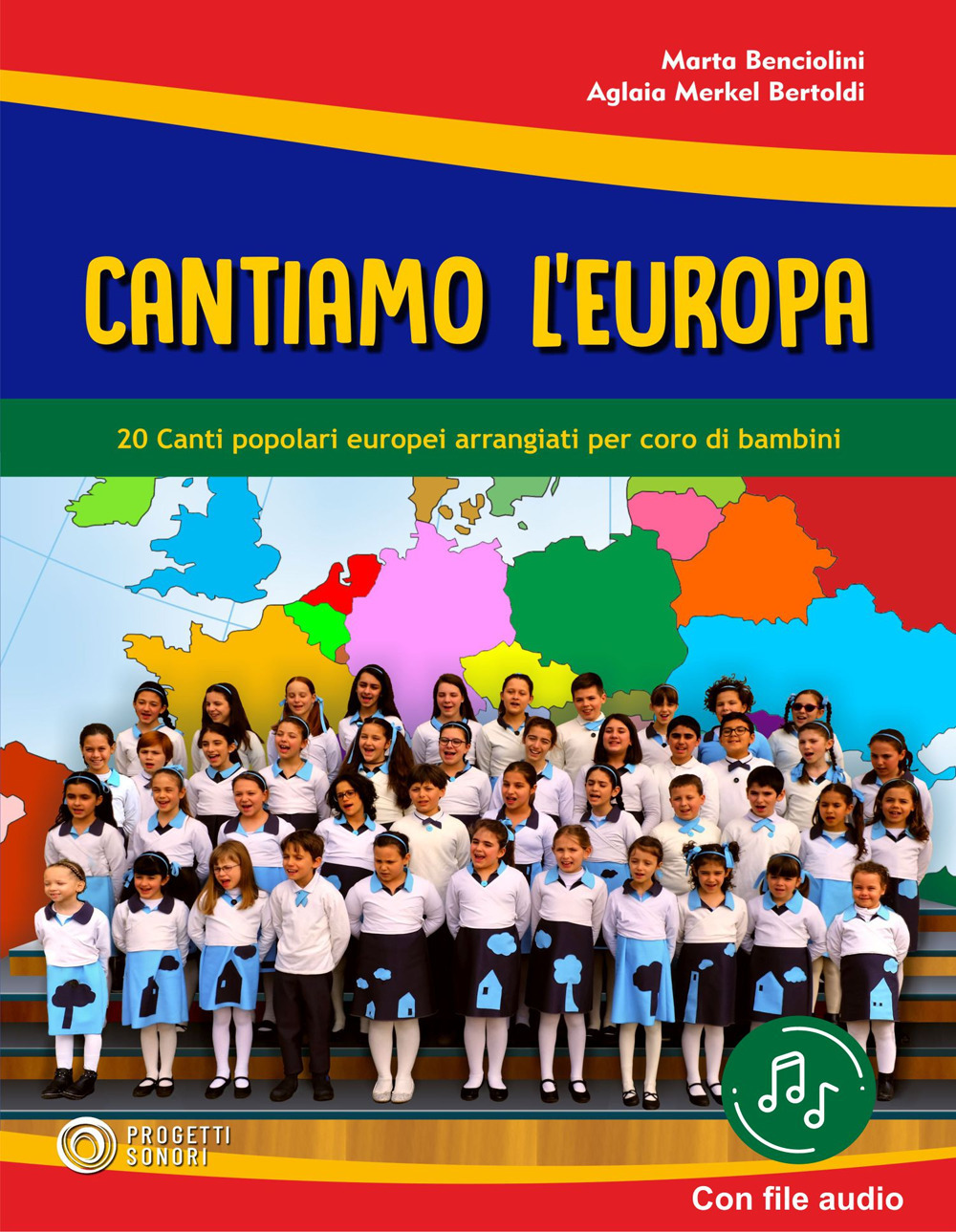Cantiamo l'Europa. 20 canti popolari europei arrangiati per coro di bambini