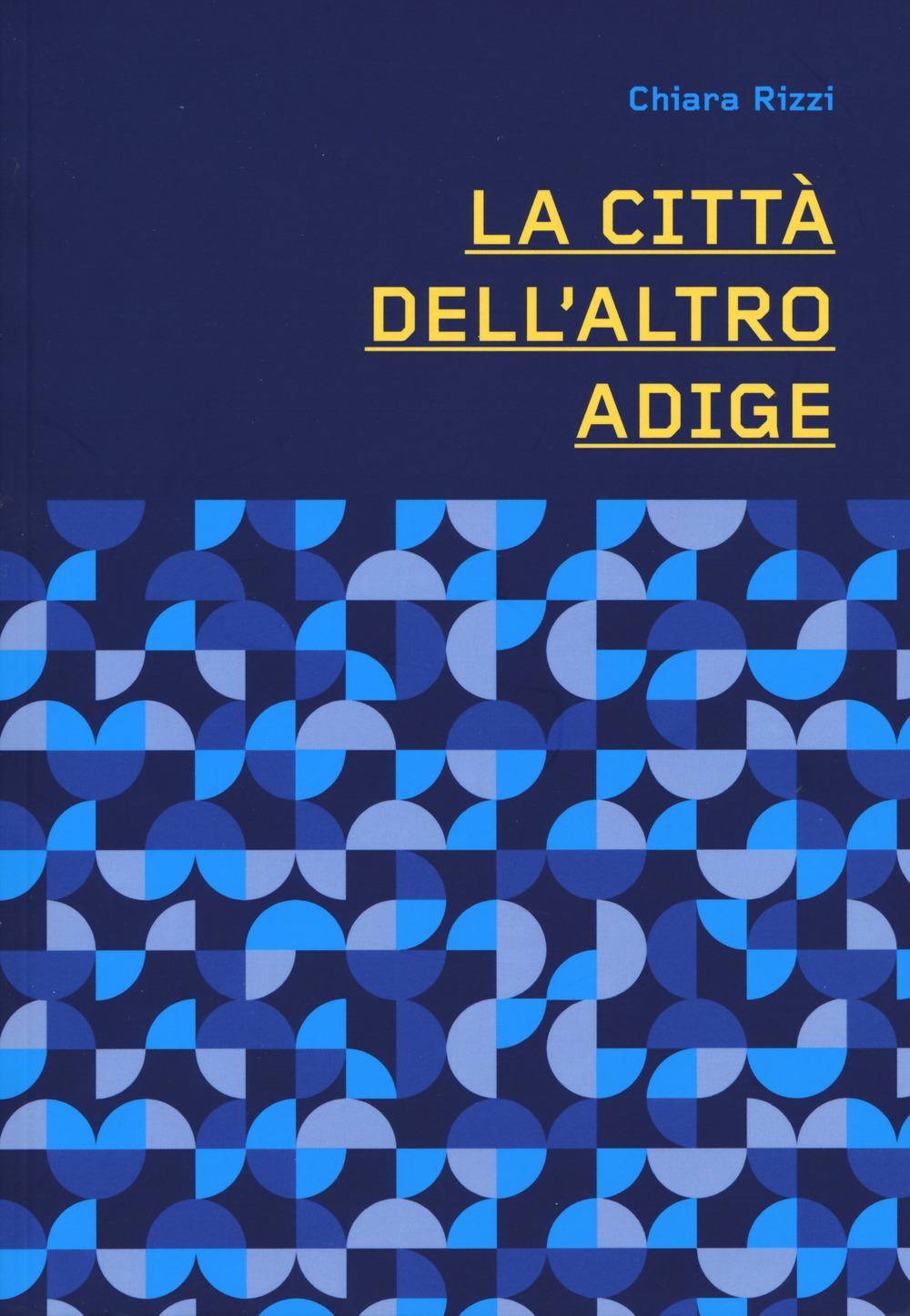 La città dell'altro Adige
