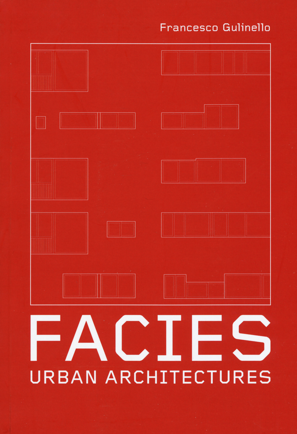 Facies. Urban Architectures