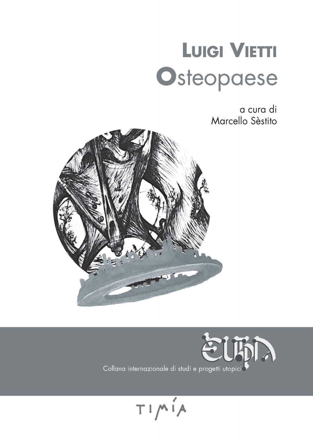 Luigi Vietti. Osteopaese