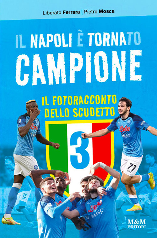 Il Napoli è tornato campione. Il fotoracconto dello scudetto