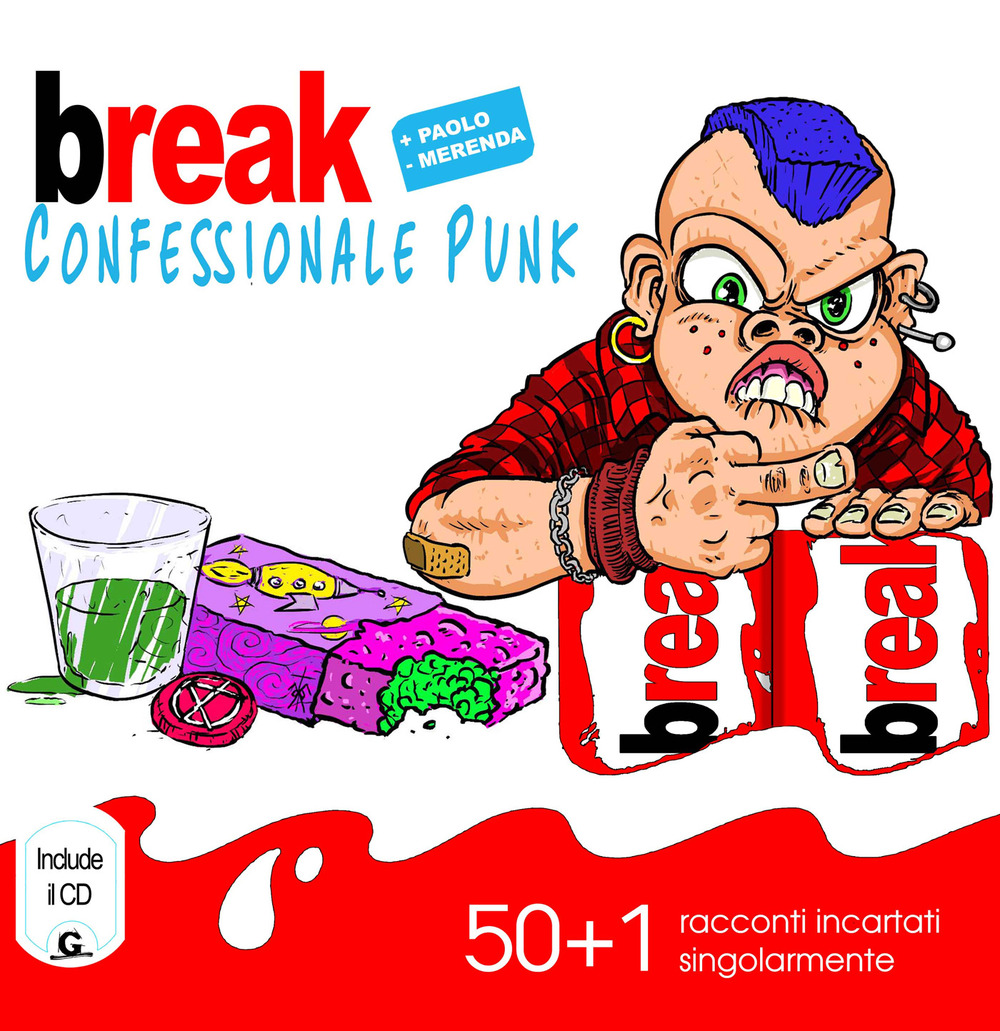Break. Confessionale punk